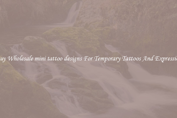 Buy Wholesale mini tattoo designs For Temporary Tattoos And Expression