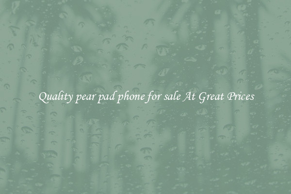 Quality pear pad phone for sale At Great Prices