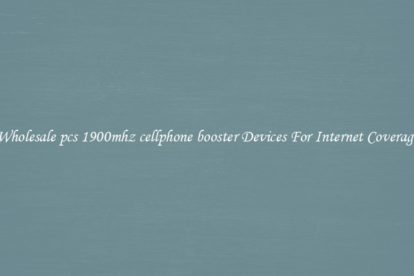 Wholesale pcs 1900mhz cellphone booster Devices For Internet Coverage