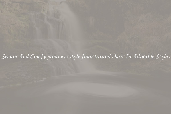 Secure And Comfy japanese style floor tatami chair In Adorable Styles