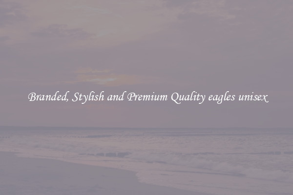 Branded, Stylish and Premium Quality eagles unisex