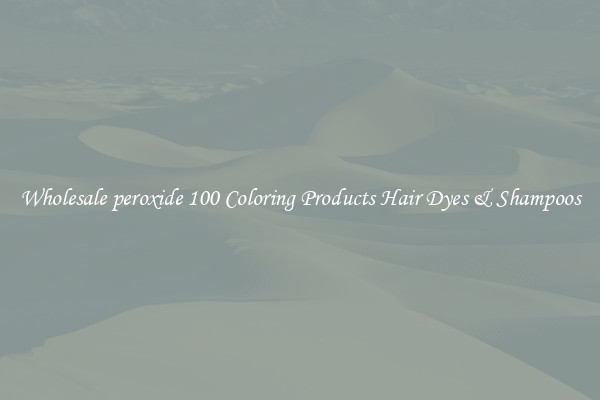 Wholesale peroxide 100 Coloring Products Hair Dyes & Shampoos