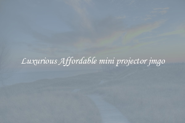 Luxurious Affordable mini projector jmgo