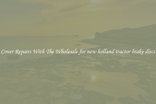  Cover Repairs With The Wholesale for new holland tractor brake discs 