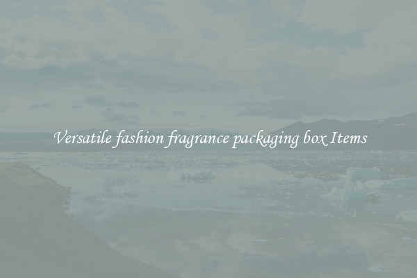 Versatile fashion fragrance packaging box Items