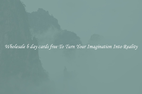 Wholesale b day cards free To Turn Your Imagination Into Reality