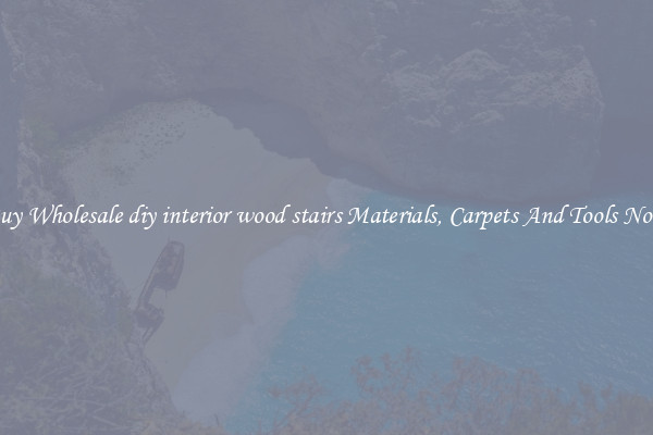 Buy Wholesale diy interior wood stairs Materials, Carpets And Tools Now