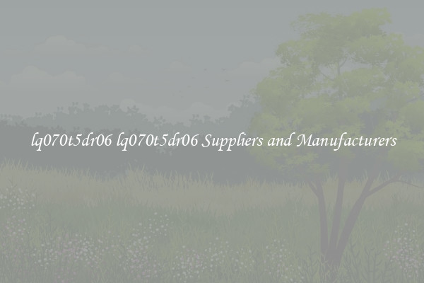lq070t5dr06 lq070t5dr06 Suppliers and Manufacturers