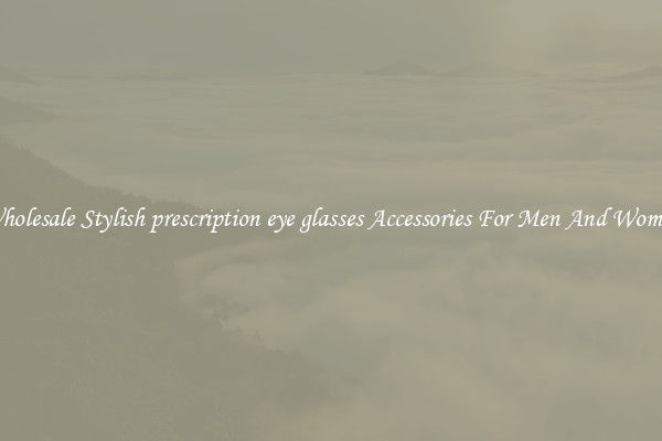 Wholesale Stylish prescription eye glasses Accessories For Men And Women