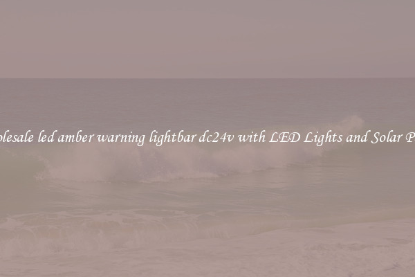 Wholesale led amber warning lightbar dc24v with LED Lights and Solar Panels