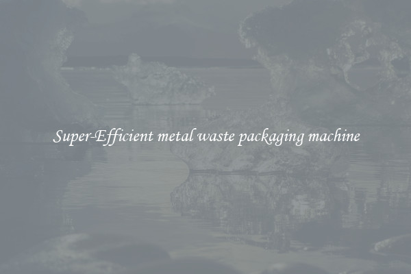 Super-Efficient metal waste packaging machine