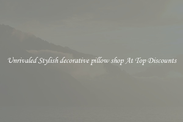 Unrivaled Stylish decorative pillow shop At Top Discounts
