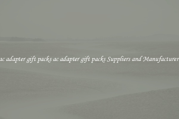 ac adapter gift packs ac adapter gift packs Suppliers and Manufacturers